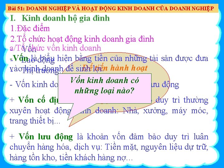 Bài 51: DOANH NGHIỆP VÀ HOẠT ĐỘNG KINH DOANH CỦA DOANH NGHIỆP I. Kinh
