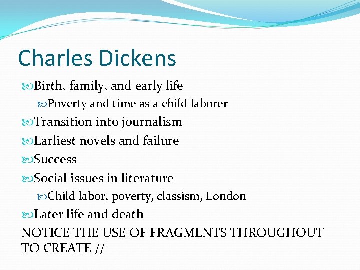 Charles Dickens Birth, family, and early life Poverty and time as a child laborer