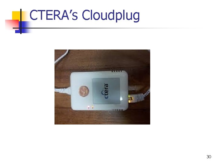 CTERA’s Cloudplug 30 