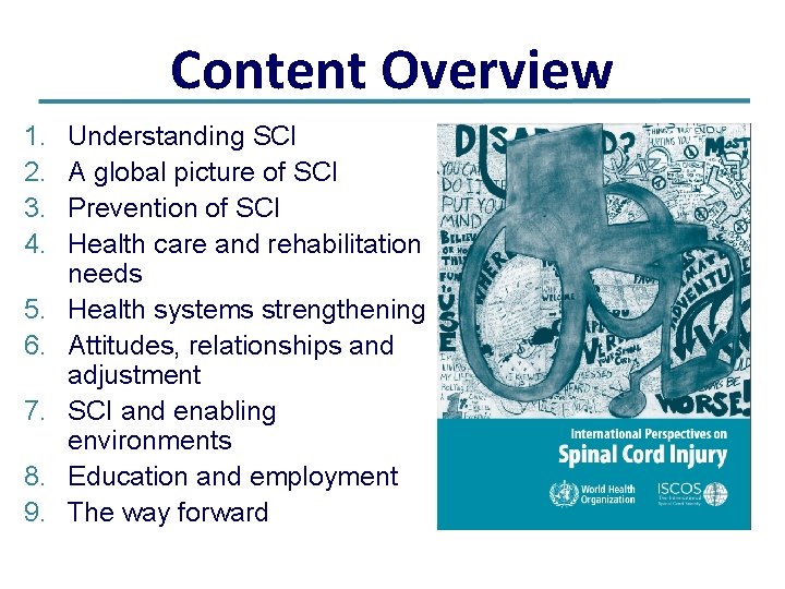 Content Overview 1. 2. 3. 4. 5. 6. 7. 8. 9. Understanding SCI A