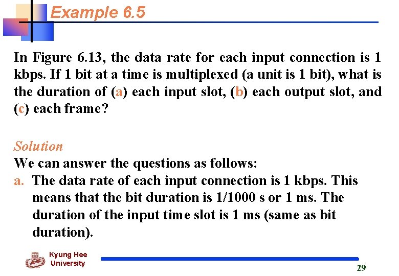 Example 6. 5 In Figure 6. 13, the data rate for each input connection Example 6. 5 In Figure 6. 13, the data rate for each input connection
