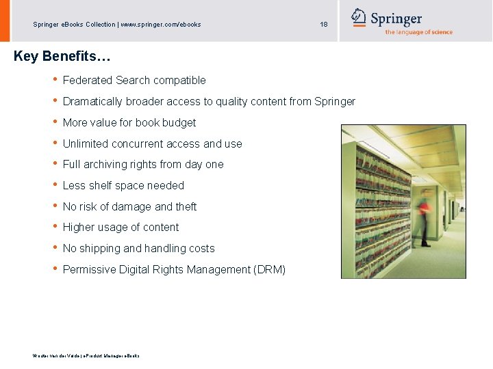 Springer e. Books Collection | www. springer. com/ebooks 18 Key Benefits… • • •