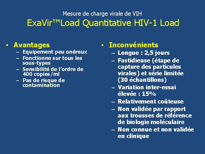 Mesure de charge virale de VIH Exa. Vir™Load Quantitative HIV-1 Load • Avantages –