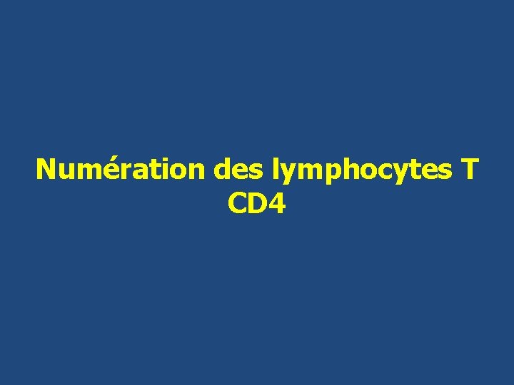 Numération des lymphocytes T CD 4 