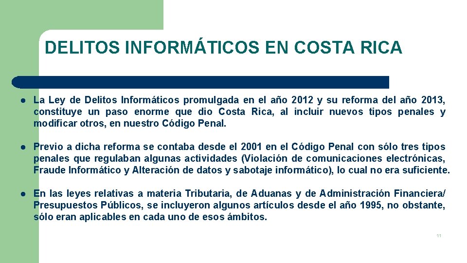DELITOS INFORMÁTICOS EN COSTA RICA l La Ley de Delitos Informáticos promulgada en el