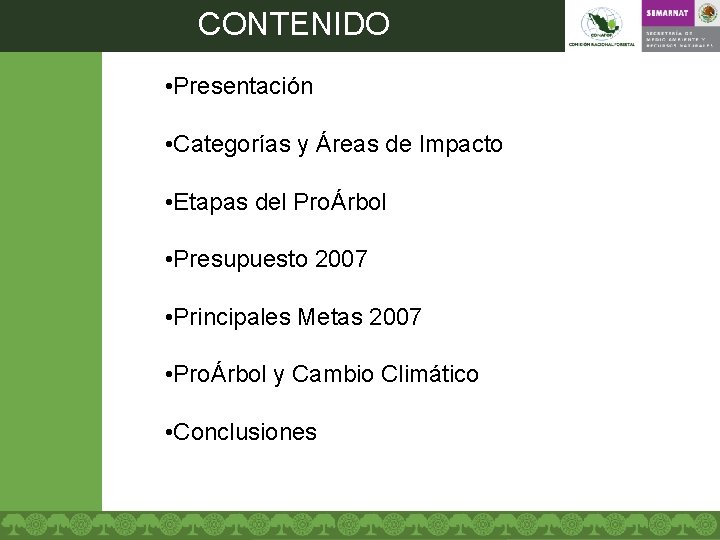 CONTENIDO • Presentación • Categorías y Áreas de Impacto • Etapas del ProÁrbol •