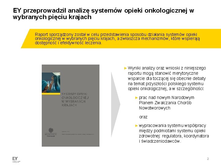 EY przeprowadził analizę systemów opieki onkologicznej w wybranych pięciu krajach ► Raport sporządzony został