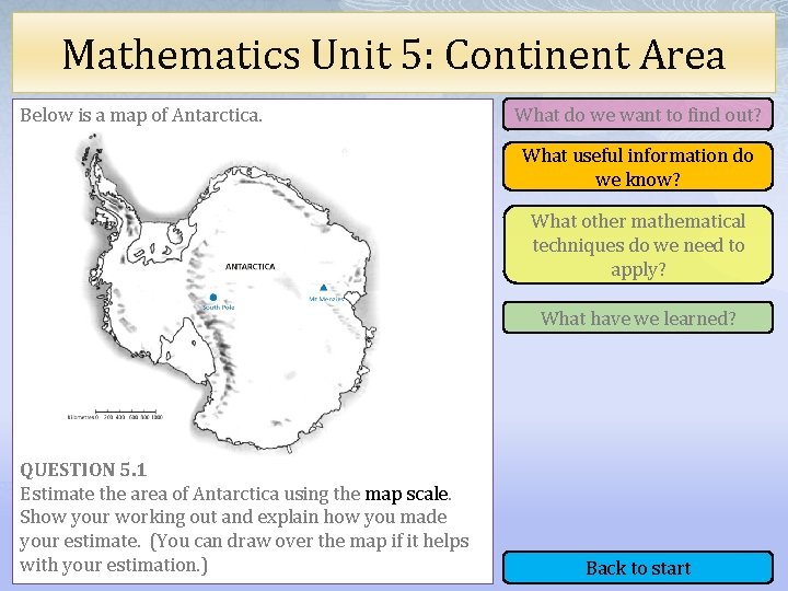 Mathematics Unit 5: Continent Area Below is a map of Antarctica. What do we