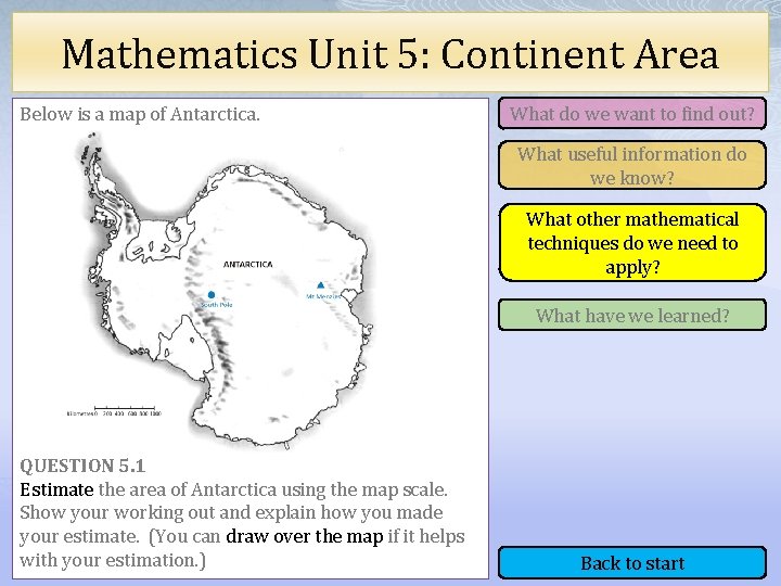 Mathematics Unit 5: Continent Area Below is a map of Antarctica. What do we