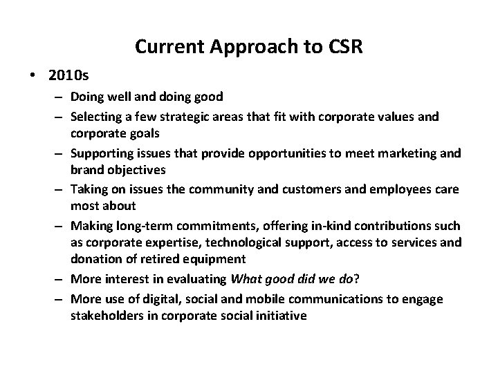 Current Approach to CSR • 2010 s – Doing well and doing good –