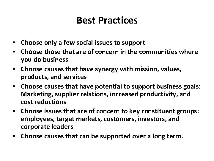 Best Practices • Choose only a few social issues to support • Choose that