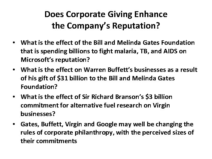 Does Corporate Giving Enhance the Company’s Reputation? • What is the effect of the