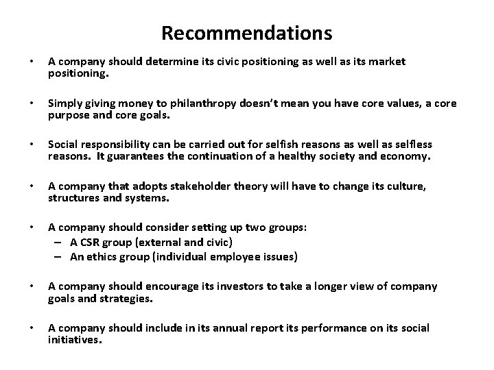 Recommendations • A company should determine its civic positioning as well as its market