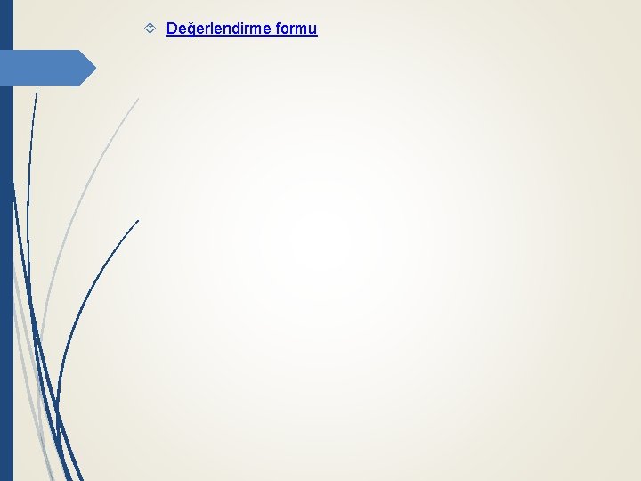  Değerlendirme formu 