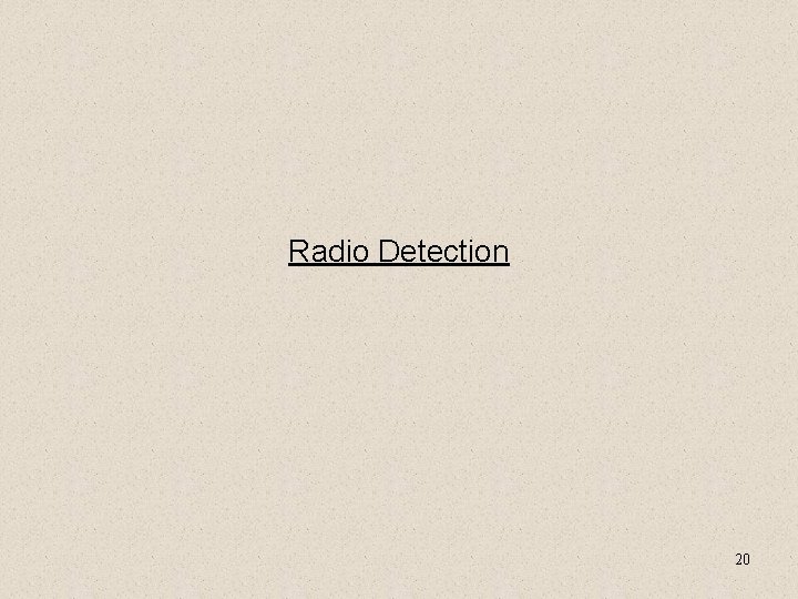 Radio Detection 20 