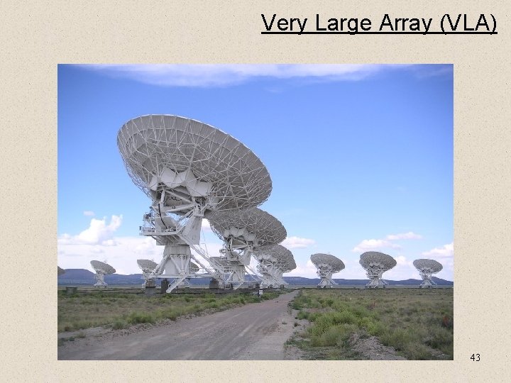 Very Large Array (VLA) 43 