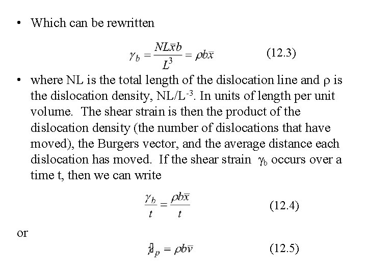  • Which can be rewritten (12. 3) • where NL is the total