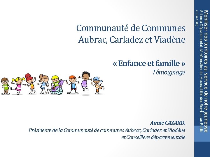 Témoignage Annie CAZARD, Présidente de la Communauté de communes Aubrac, Carladez et Viadène et