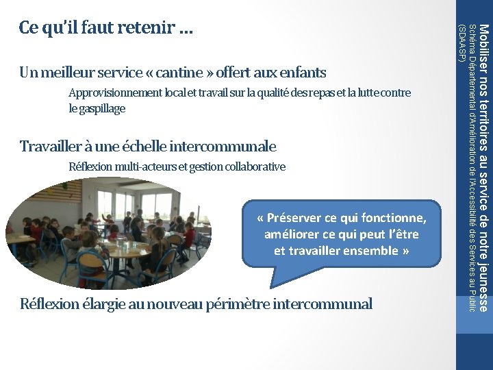 Approvisionnement local et travail sur la qualité des repas et la lutte contre le