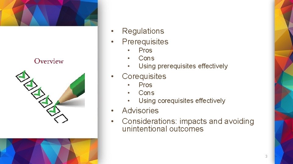  • • Regulations Prerequisites • • • Overview • Corequisites • • •