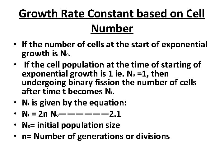 Growth Rate Constant based on Cell Number • If the number of cells at Growth Rate Constant based on Cell Number • If the number of cells at