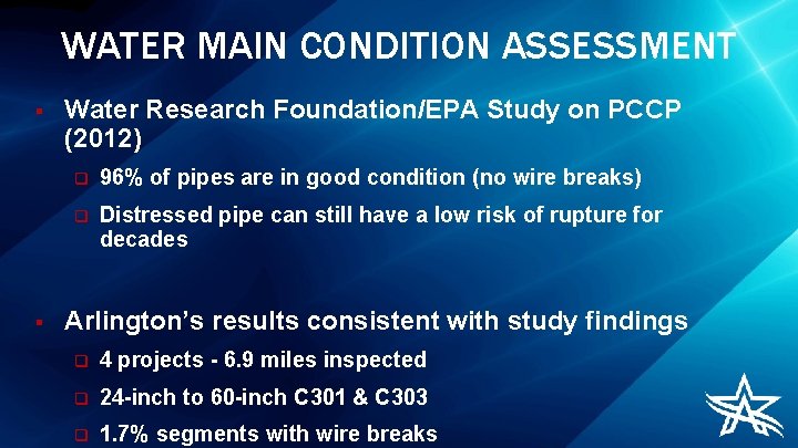 WATER MAIN CONDITION ASSESSMENT § § Water Research Foundation/EPA Study on PCCP (2012) q