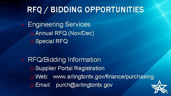 RFQ / BIDDING OPPORTUNITIES § Engineering Services Annual RFQ (Nov/Dec) q Special RFQ q