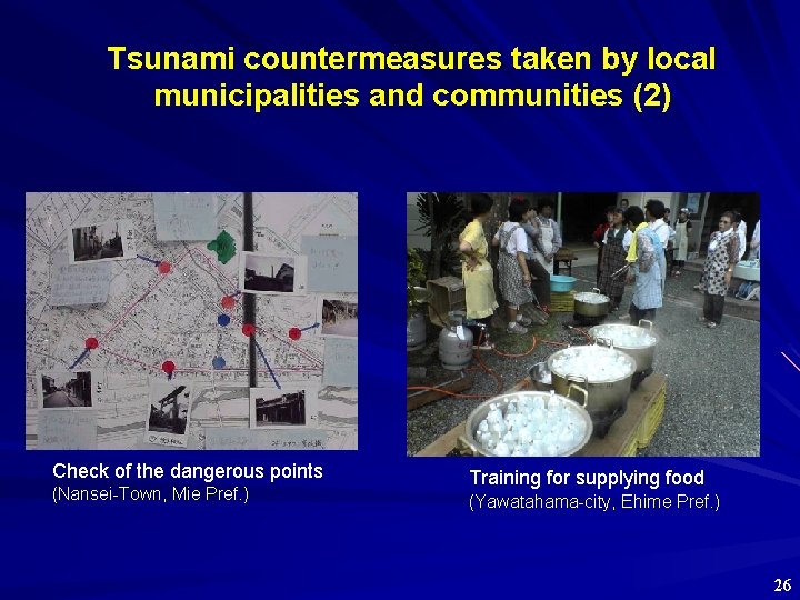 Tsunami countermeasures taken by local municipalities and communities (2) Check of the dangerous points