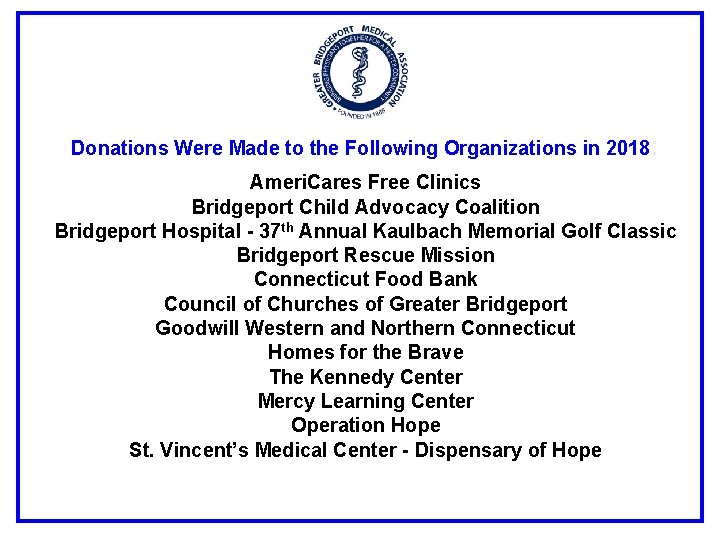 Donations Were Made to the Following Organizations in 2018 : Ameri. Cares Free Clinics