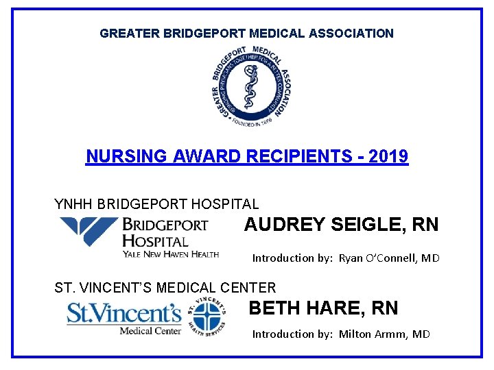 GREATER BRIDGEPORT MEDICAL ASSOCIATION NURSING AWARD RECIPIENTS - 2019 YNHH BRIDGEPORT HOSPITAL AUDREY SEIGLE,
