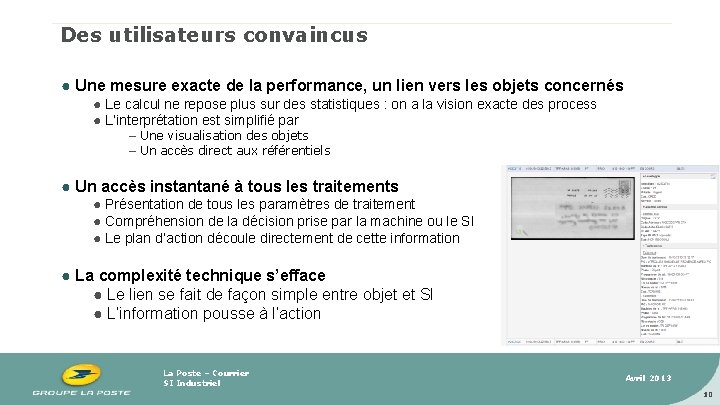 Des utilisateurs convaincus ● Une mesure exacte de la performance, un lien vers les