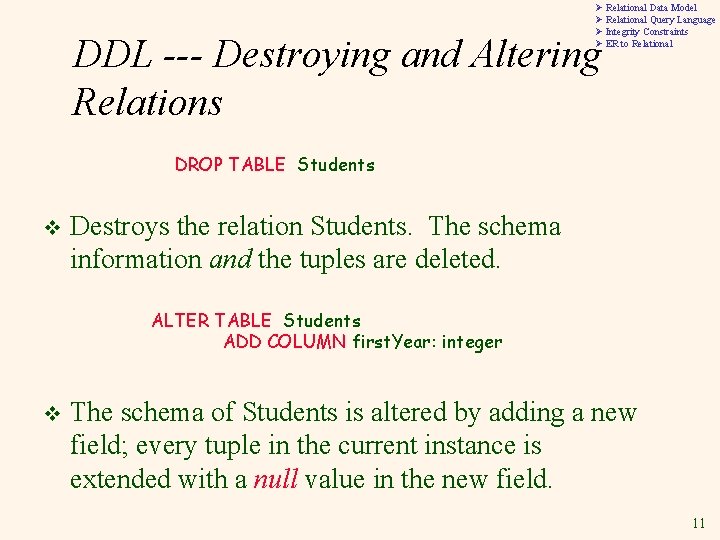 Ø Relational Data Model Ø Relational Query Language Ø Integrity Constraints Ø ER to Ø Relational Data Model Ø Relational Query Language Ø Integrity Constraints Ø ER to