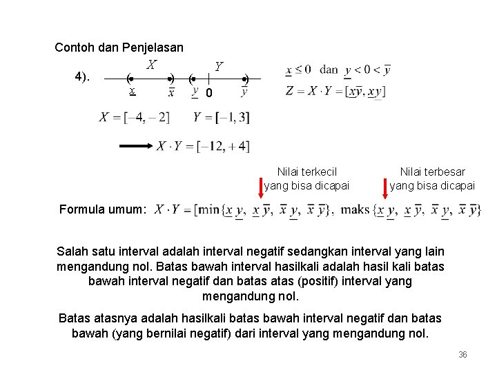 Contoh dan Penjelasan 4). ( x X ) Y ( ) 0 Nilai terkecil