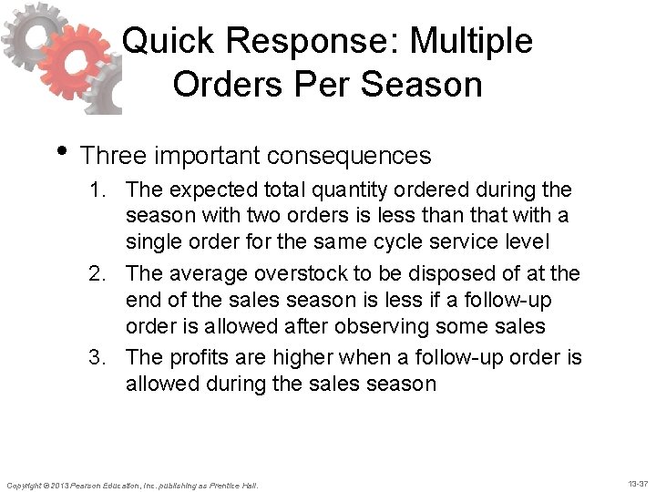 Quick Response: Multiple Orders Per Season • Three important consequences 1. The expected total Quick Response: Multiple Orders Per Season • Three important consequences 1. The expected total