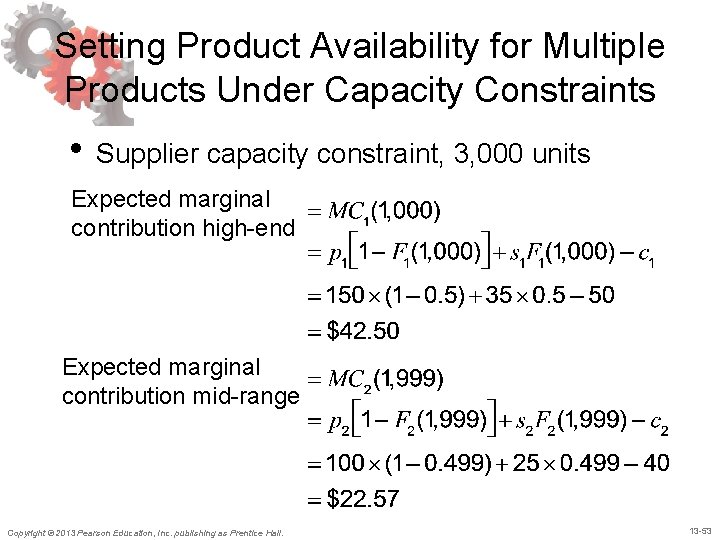 Setting Product Availability for Multiple Products Under Capacity Constraints • Supplier capacity constraint, 3, Setting Product Availability for Multiple Products Under Capacity Constraints • Supplier capacity constraint, 3,