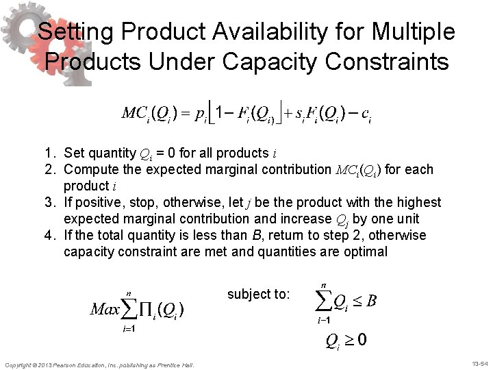 Setting Product Availability for Multiple Products Under Capacity Constraints 1. Set quantity Qi = Setting Product Availability for Multiple Products Under Capacity Constraints 1. Set quantity Qi =