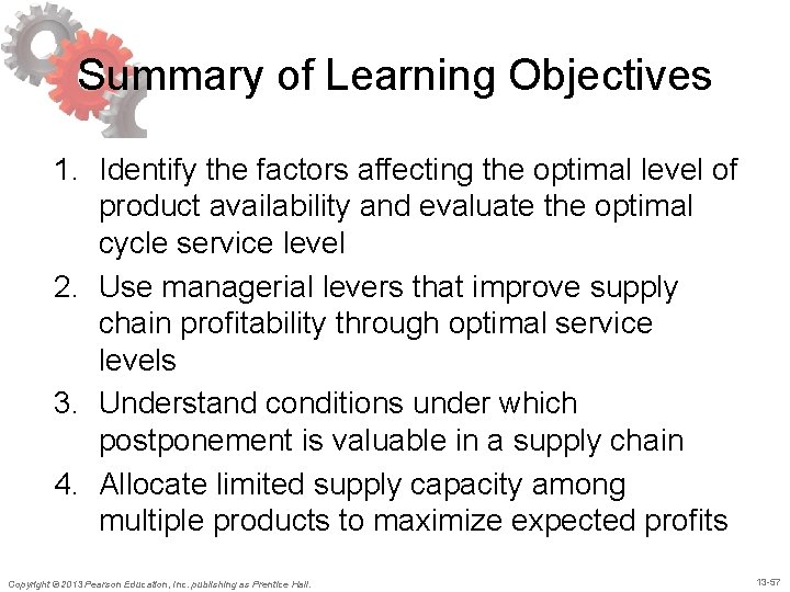 Summary of Learning Objectives 1. Identify the factors affecting the optimal level of product Summary of Learning Objectives 1. Identify the factors affecting the optimal level of product