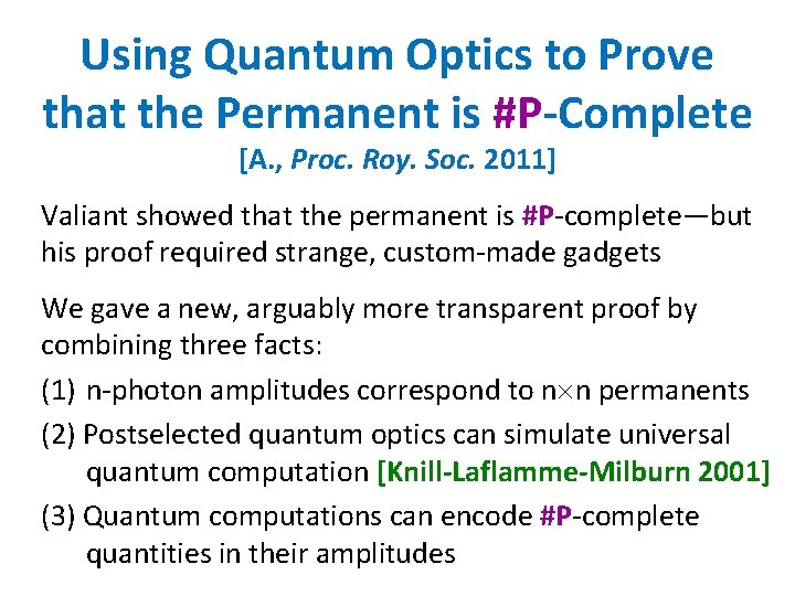 Using Quantum Optics to Prove that the Permanent is #P-Complete [A. , Proc. Roy.