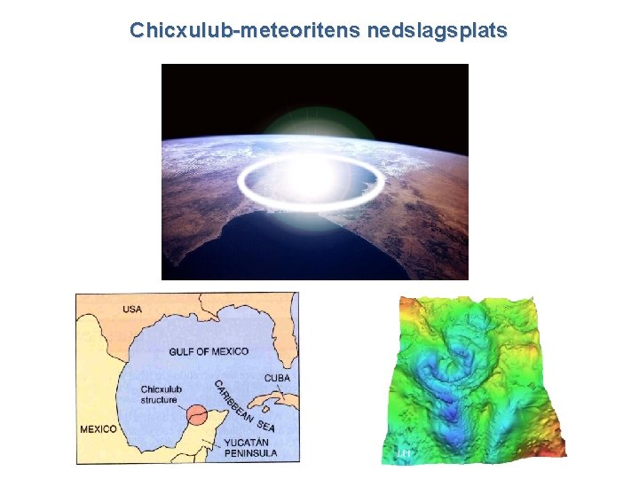 Chicxulub-meteoritens nedslagsplats 