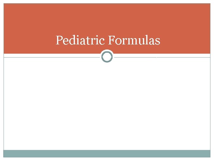 Pediatric Formulas 
