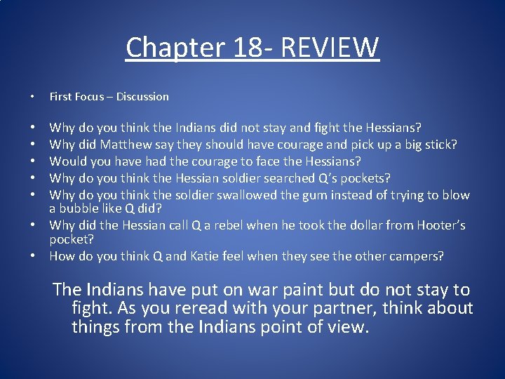 Chapter 18 - REVIEW • First Focus – Discussion Why do you think the