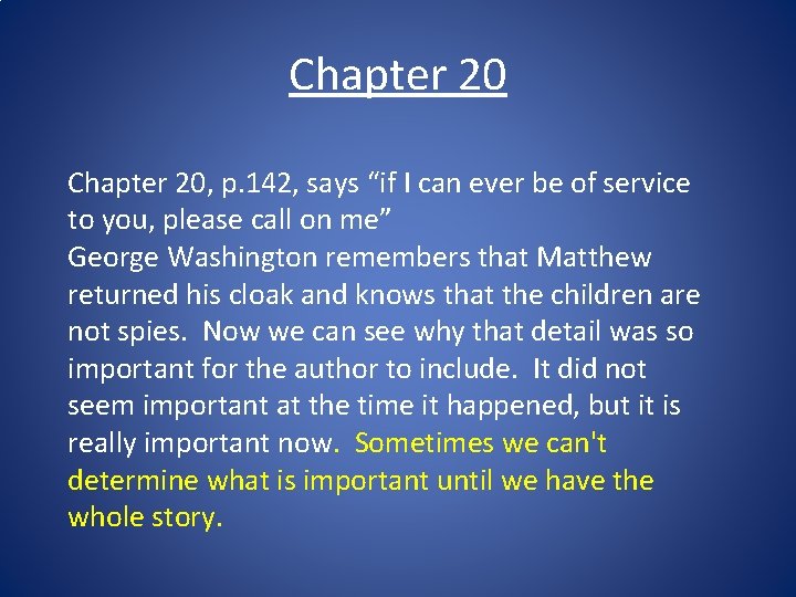 Chapter 20, p. 142, says “if I can ever be of service to you,
