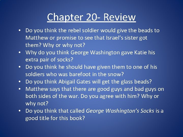 Chapter 20 - Review • Do you think the rebel soldier would give the