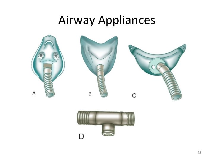 Airway Appliances 42 