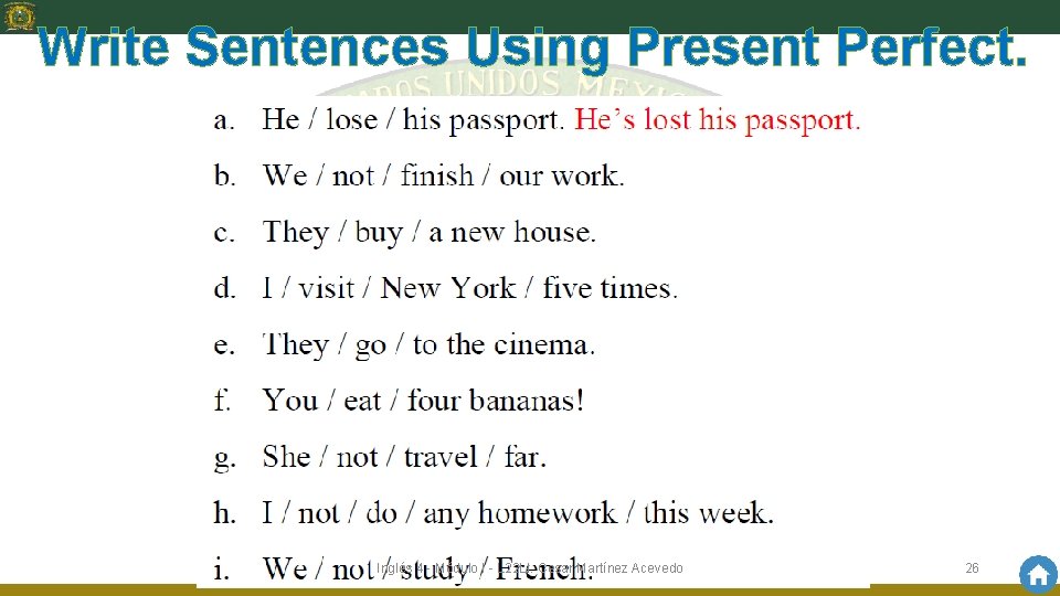Write Sentences Using Present Perfect. Inglés 4 - Módulo I - L 22 LI.