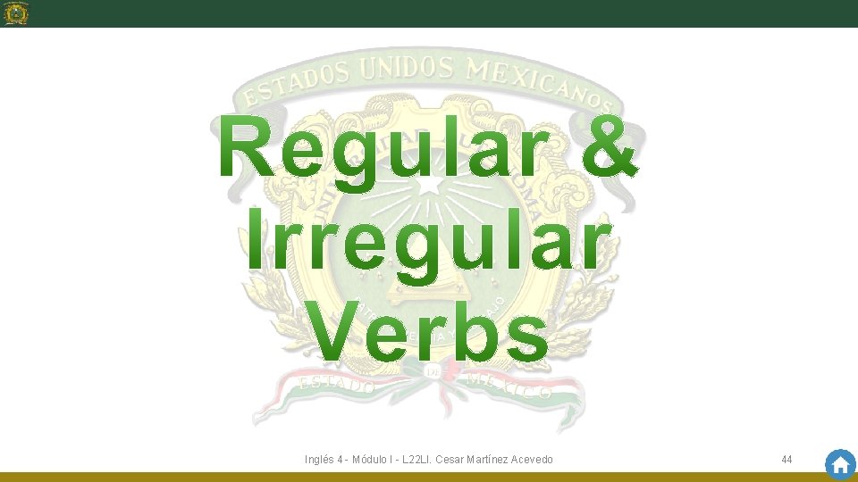 Inglés 4 - Módulo I - L 22 LI. Cesar Martínez Acevedo 44 