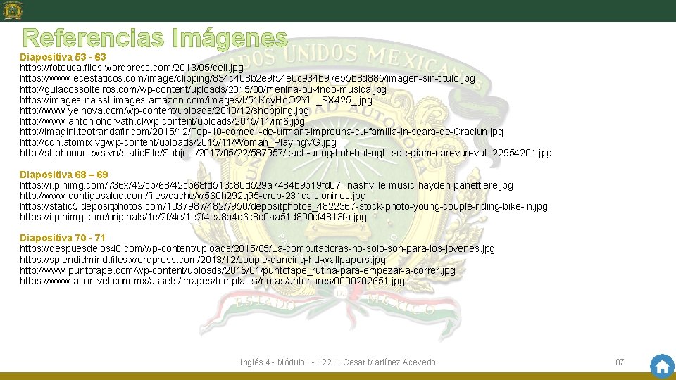 Referencias Imágenes Diapositiva 53 - 63 https: //fotouca. files. wordpress. com/2013/05/cell. jpg https: //www.