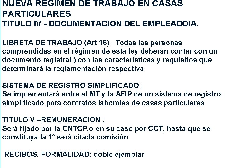 NUEVA REGIMEN DE TRABAJO EN CASAS PARTICULARES TITULO IV - DOCUMENTACION DEL EMPLEADO/A. LIBRETA
