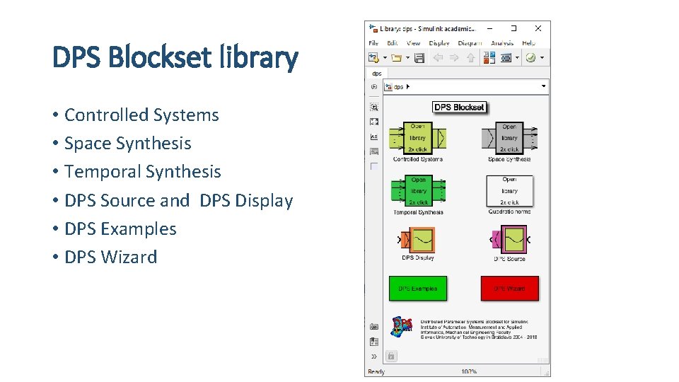 DPS Blockset library • Controlled Systems • Space Synthesis • Temporal Synthesis • DPS