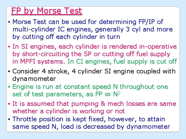 FP by Morse Test • Morse Test can be used for determining FP/IP of